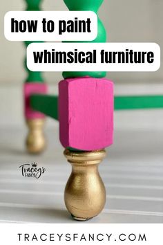 a pink and green chair with the words how to paint whimsical furniture