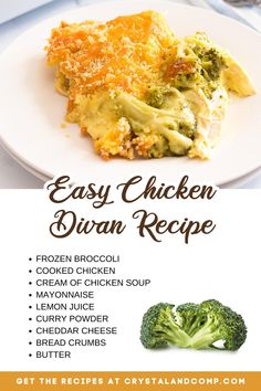 broccoli and cheese casserole on a white plate with the words easy chicken di