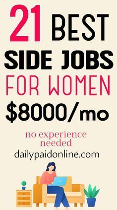 a woman sitting on a couch with the text 21 best side jobs for women $ 800 / mo