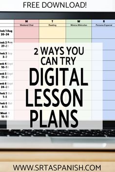 a laptop computer with the text 2 ways you can try digital lesson plans on it