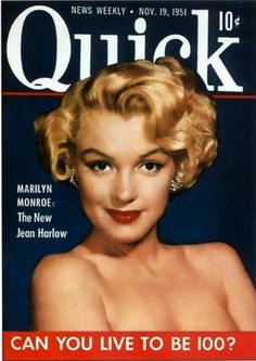 an old magazine cover with marilyn monroe on it's front and the caption, quick 10 can you live to be 100?