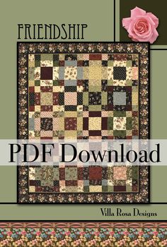 Friendship Quilt Pattern by Villa Rosa Designs (PDF Version) - Jammin Threads Friendship Quilt, Quilter Gifts, Villa Rosa, Fat Quarter Quilt, Cotton Labels, Quilt Labels, How To Finish A Quilt, Mini Charm, Quilting Crafts