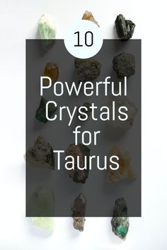 the top 10 powerful crystals for taurus