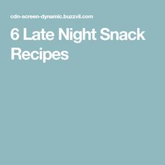 six late night snack recipes on a blue background