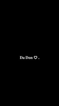 the words da don on a black background are in white letters, and there is no image to describe