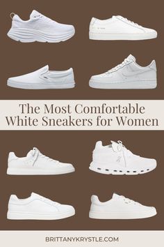 The 33 Most Comfortable White Sneakers For Women 2024 - Brittany Krystle Daily Wear Shoes For Women, White Sneakers For Work Women, Everyday Sneakers Women Cute Outfits, Platform Tennis Shoes Sneakers, Trendy White Shoes For Women, Everyday White Shoes, Comfort Sneakers Women, White Leather Tennis Shoes Woman, Quiet Luxury Sneakers