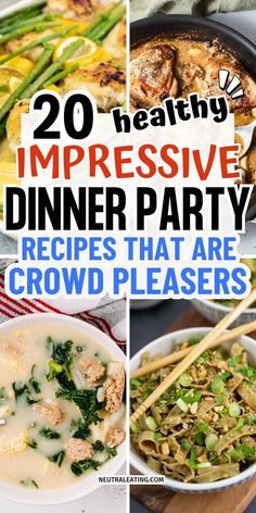 20 healthy and impressive dinner party recipes that are crowd pleasers