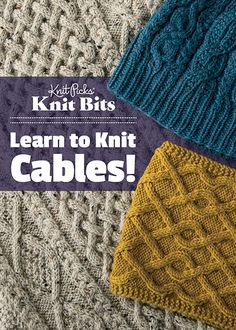 knitted hats with the words learn to knit cables