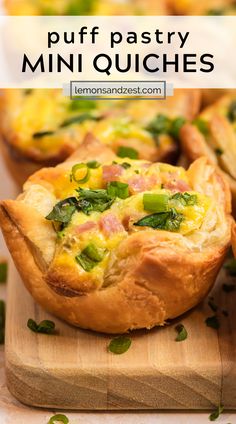 puff pastry mini quiches on a cutting board with text overlay that reads, puff pastry mini quiches