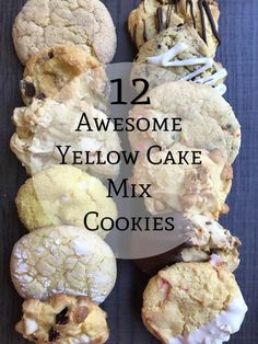 twelve cookies with the words 12 awesome yellow cake mix cookies