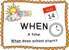 an orange and white sign that says when at time, when does school start?