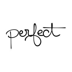 the word perfect written in black ink