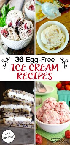 an image of ice cream desserts with text overlay that reads 36 egg - free ice cream recipes