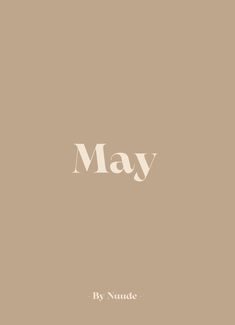 the words may are written in white on a beige background