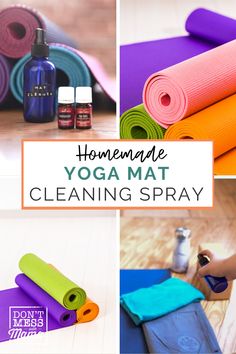 a collage of yoga mats with the words homemade yoga mat cleaning spray