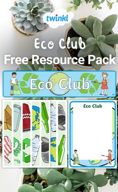 the eco club free resources pack is shown with succulents and other items