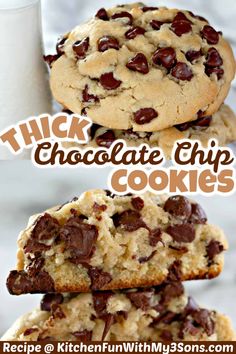 chocolate chip cookies stacked on top of each other with the words thick chocolate chip cookies