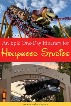 an amusement park with the title, an epic one - day itinery for hollywood studios