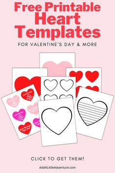 free printable heart templates for valentine's day and more with the text, click to get them