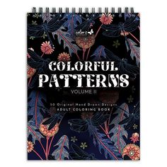 the colorful patterns volume ii coloring book is shown in blue and pink, with flowers on it