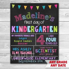 the first day of school chalkboard poster is displayed on a white wooden background with text