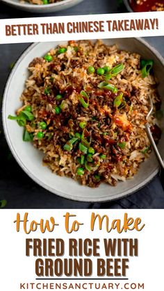 two plates filled with fried rice and vegetables on top of each other, text reads better than chinese takeaway how to make fried rice with ground beef