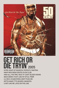 an advertisement for the album get rich or die tryn't, featuring rapper 50 cent