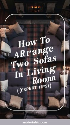 How to arrange two sofas in a living room (expert tips) Sofa Arrangement Ideas, Living Room Sofa Arrangement, Sofas In Living Room, Narrow Living, Two Sofas, 2 Sofas, Arranging Furniture, Sofa Arrangement, Long Living Room