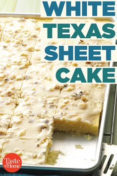 a white texas sheet cake on a pan with the words, how to make white texas sheet cake