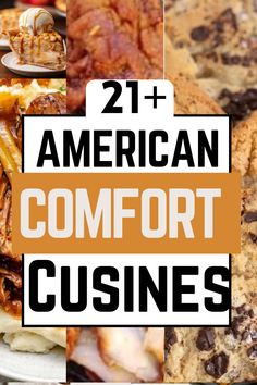 the words 21 + american comfort cuisine are overlaid by images of cookies and other desserts