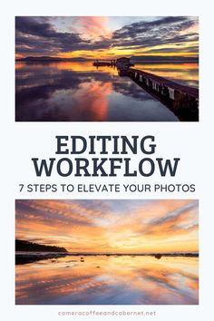 the cover of editing workflow 7 steps to elevate your photos