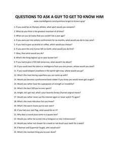 Twenty Questions To Get To Know Someone, Great Questions To Ask A Guy, What To Look For In A Guy List, Good Questions To Ask A Guy Deep, Getting To Know Him Questions, Questions To Ask A Guy Friend, Things To Ask To Get To Know A Guy, 21 Questions To Ask A Guy You Like, Meaningful Questions To Ask A Guy