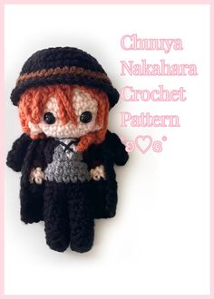 a crocheted doll wearing a black hat and coat, with the words chuya nakalara crochet pattern above it