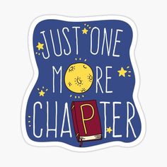 a sticker that says, just one more charter