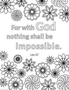 a bible verse with flowers and the words for god nothing shall be impossibleble