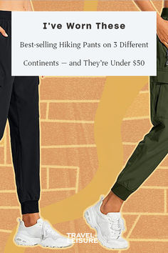 two people standing next to each other with the words i've worn these best - selling hiking pants on 3 different continents and they're under $ 50