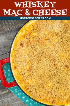 a baked macaroni and cheese casserole in a red pan with the title