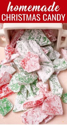 homemade christmas candy is piled up in a pile with the words homemade christmas candy on top