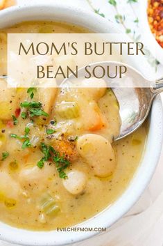 mom's butter bean soup in a white bowl with spoon and bread on the side