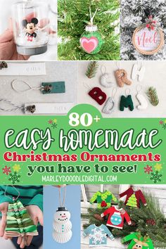 christmas ornaments are shown with the words easy homemade christmas ornaments you have to see