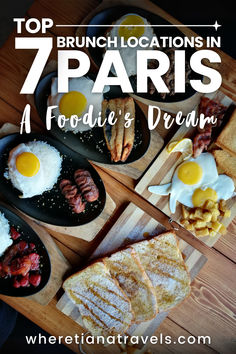 the top 7 brunch locations in paris - a foodie's dream