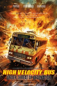 the poster for high velocity bus under threat of defination, which features an image of a bus on fire