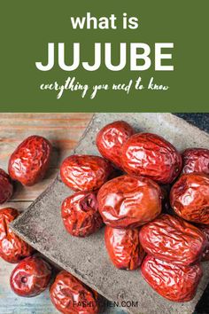 what is jujube? everything you need to know about it and how to use it