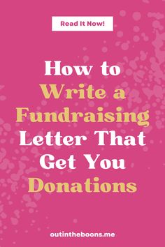 a pink book with the title how to write a fundraiser letter that get you donations