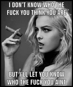 Bad Girl Quotes, Sassy Quotes, Badass Quotes, Wise Quotes, I Don't Know, Girl Quotes, Memes Quotes