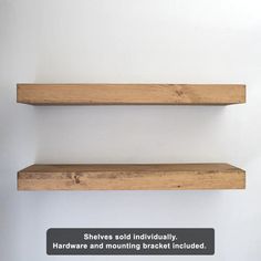 two wooden shelves with text that reads shelving is individually hardware and mounting bracket included