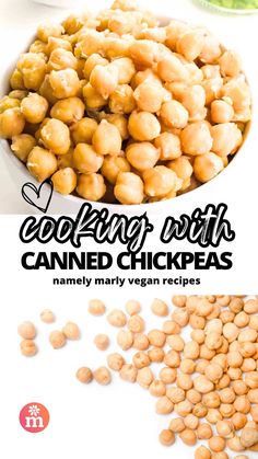 some chickpeas are in a white bowl and the words cooking with canned chick peas