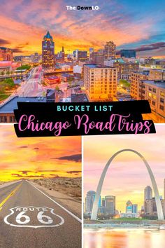 the best things to see and do in chicago, illinois with text overlay that reads bucket list chicago road trips