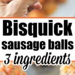 the cover of bisquick sausage balls 3 ingredients