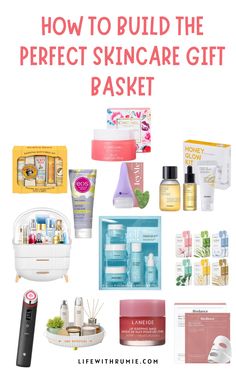 the ultimate guide to build the perfect skin care gift basket